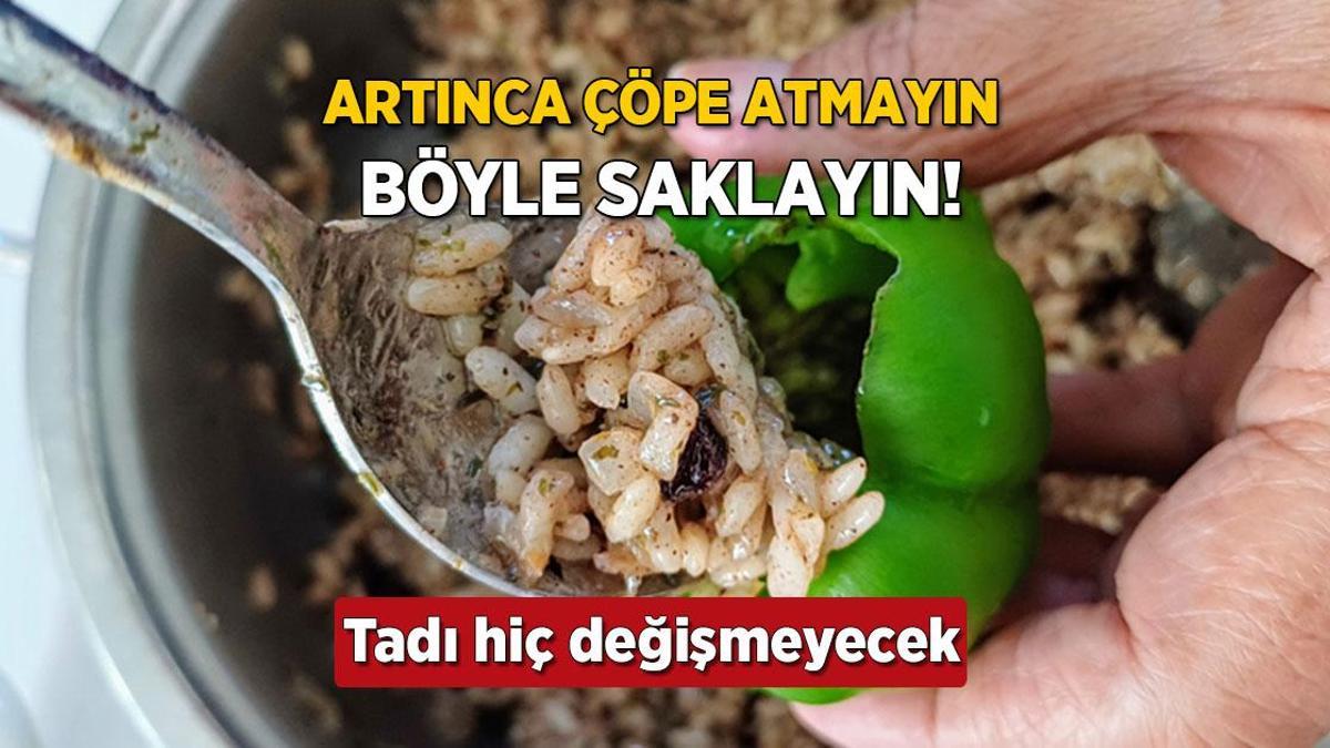 Artan dolma içi böyle saklanır! 2 saat önce çıkarın, tadı hiç değişmeyecek