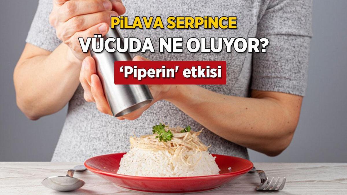 Pilava serpilen karabiber meğer şifaymış! İçinde yok yok, yağ bile yaktırıyor